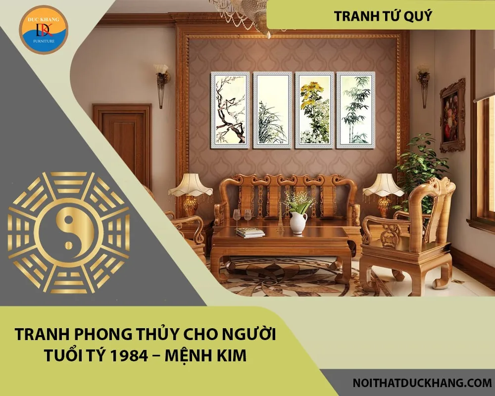 Tranh phong thủy cho người tuổi Tý 1984 – Mệnh Kim Tranh phong thủy cho người tuổi Tý 1984 – Mệnh Kim