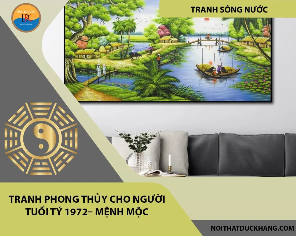 Tranh phong thủy cho người tuổi Tý 1972– Mệnh Mộc Tranh phong thủy cho người tuổi Tý 1972– Mệnh Mộc