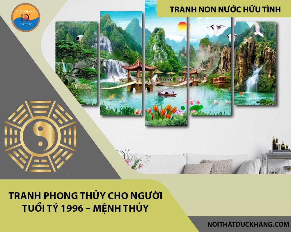 Tranh phong thủy cho người tuổi Tý 1996 – Mệnh Thủy