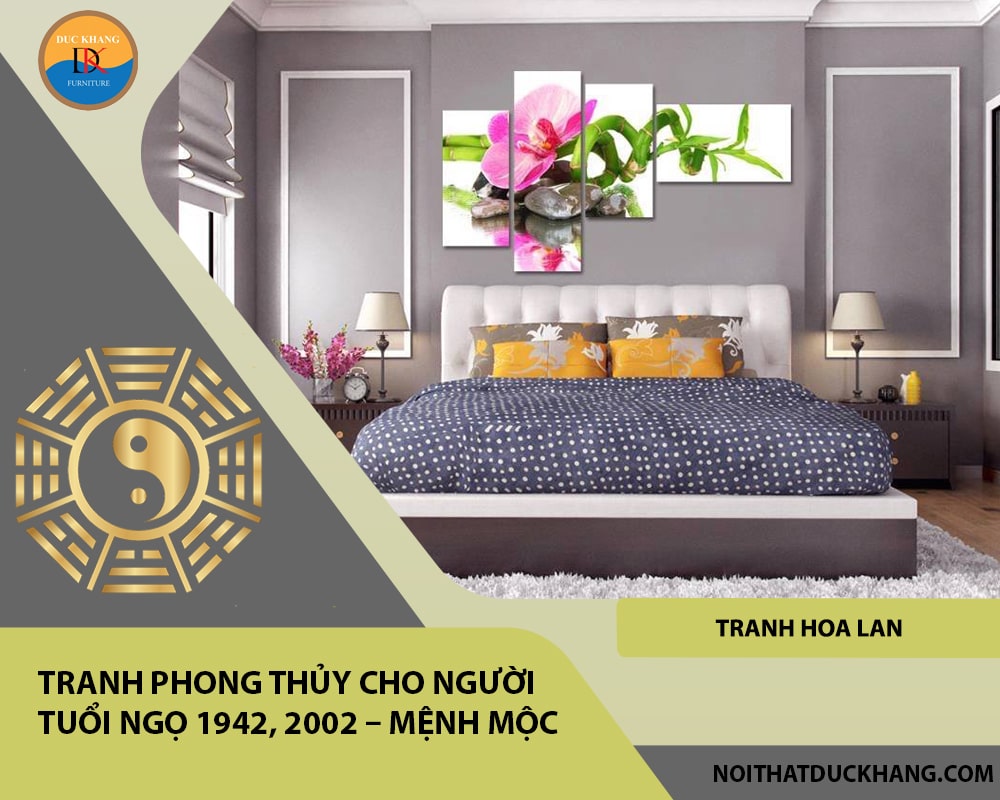 Tranh phong thủy cho người tuổi Ngọ 1942, 2002 – Mệnh Mộc