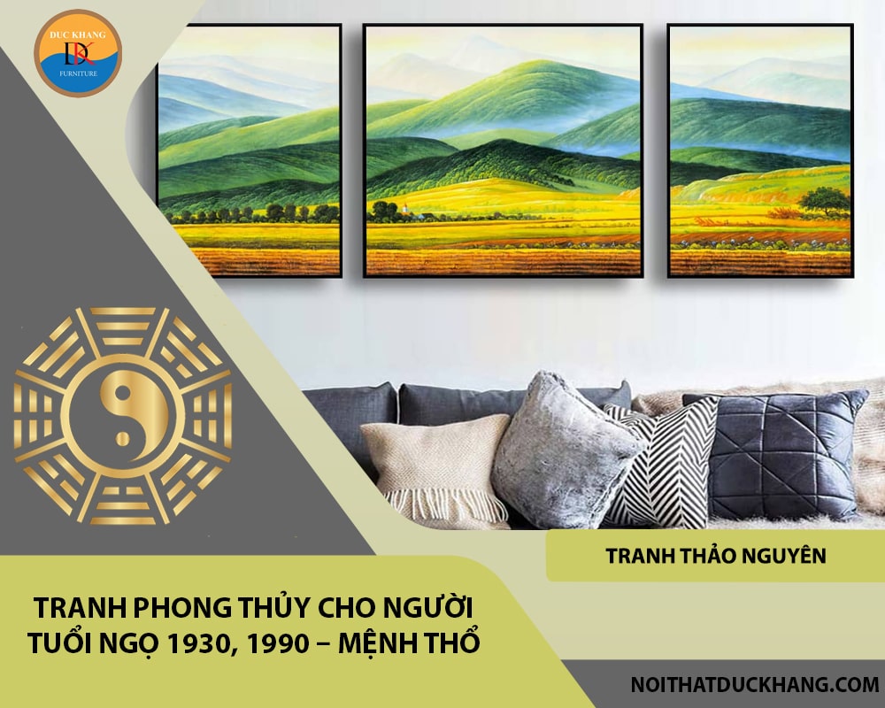 Tranh phong thủy cho người tuổi Ngọ 1930, 1990 – Mệnh Thổ