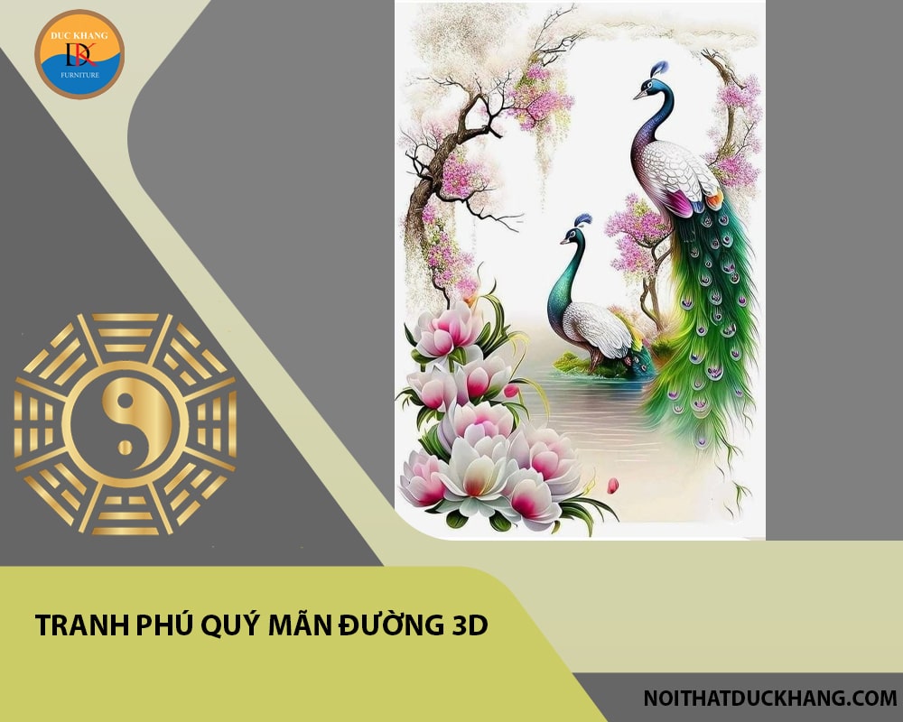 Tranh phú quý mãn đường 3D Tranh phú quý mãn đường 3D