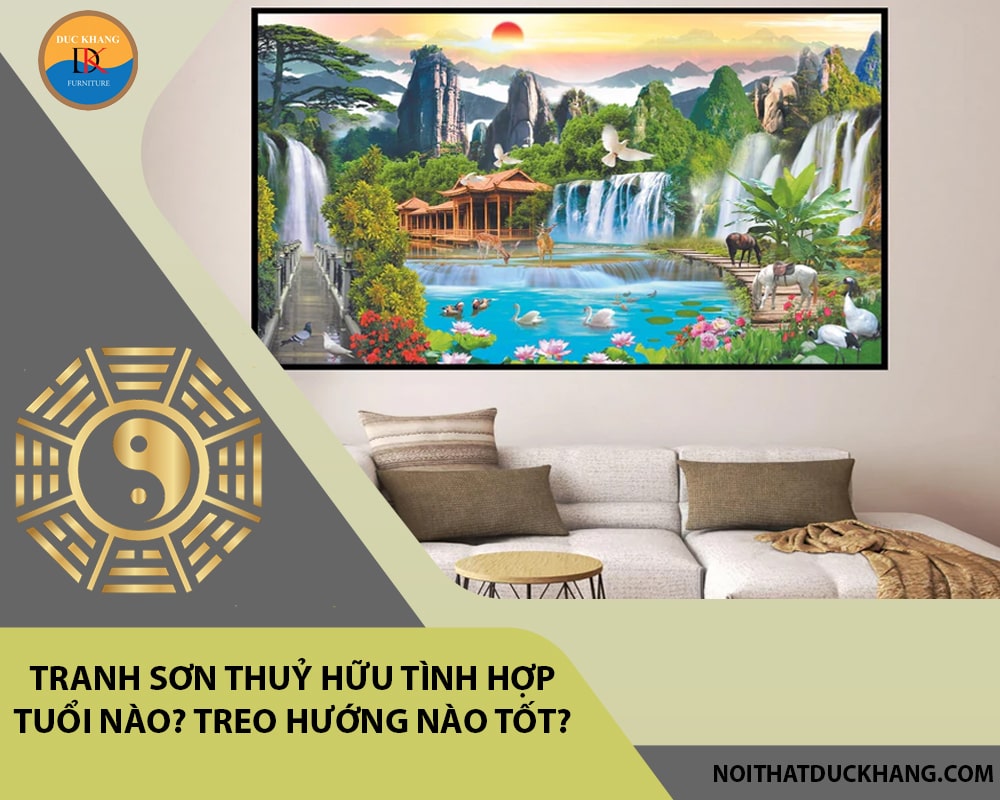 Tranh sơn thuỷ hữu tình treo hướng nào?