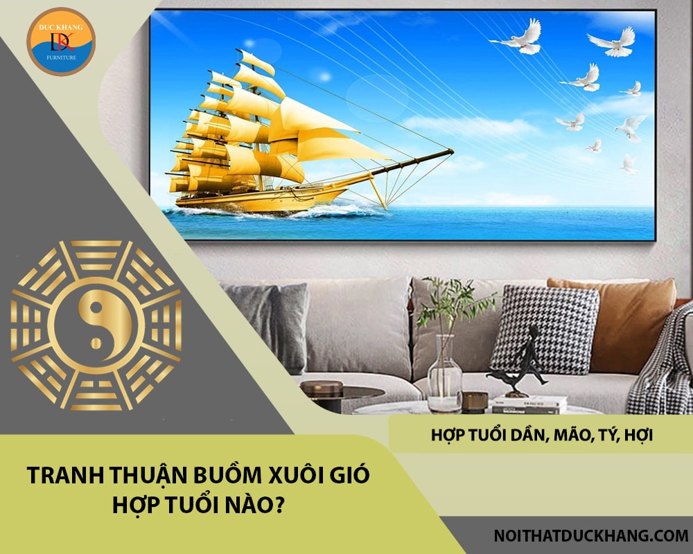 Tranh thuận buồm xuôi gió hợp tuổi nào?