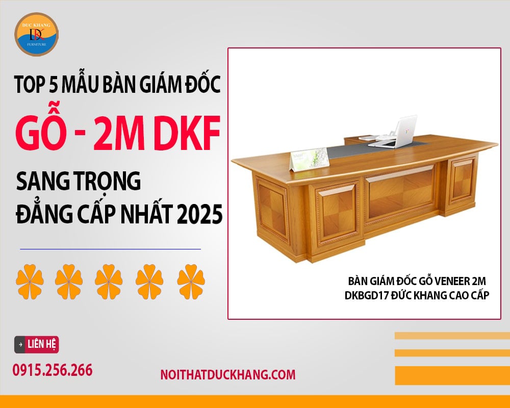 Bàn giám đốc gỗ veneer 2m DKBGD17 Đức Khang cao cấp Bàn giám đốc gỗ veneer 2m DKBGD17 Đức Khang cao cấp