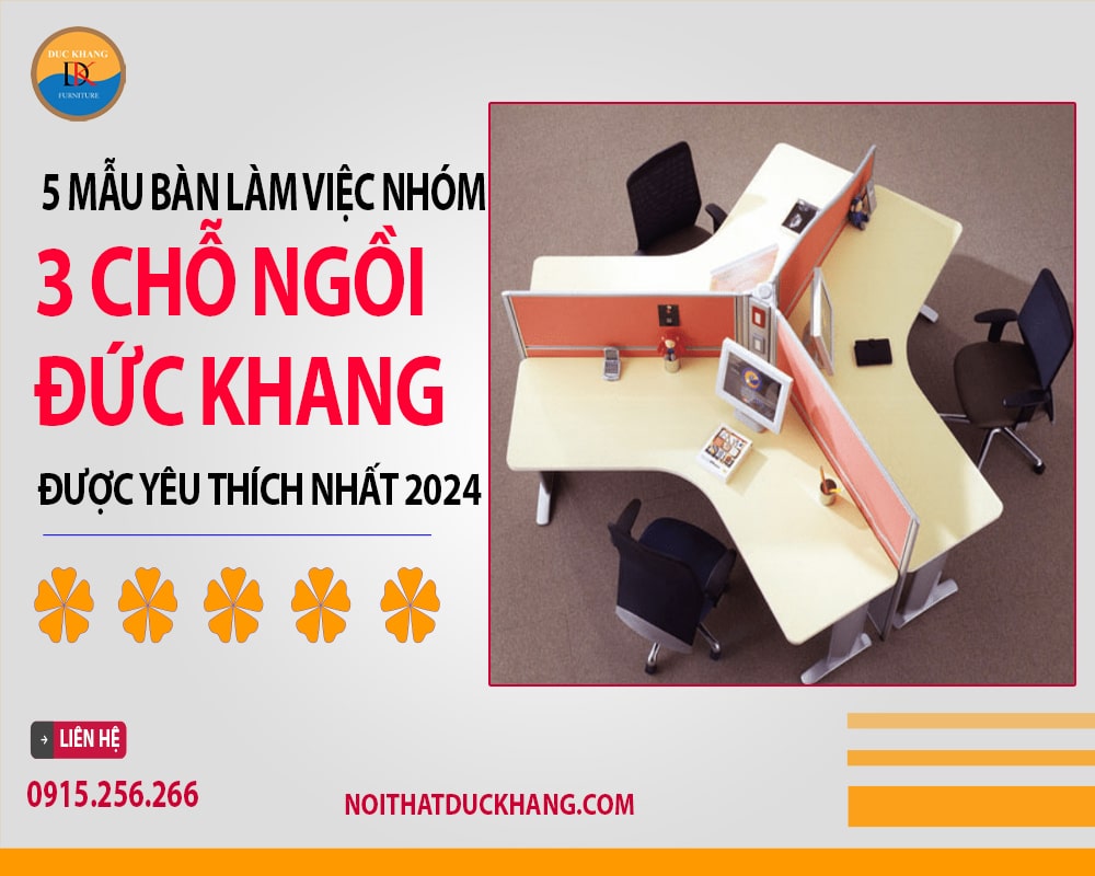 Top 5 bàn làm việc nhóm 3 chỗ DKF được yêu thích nhất 2024