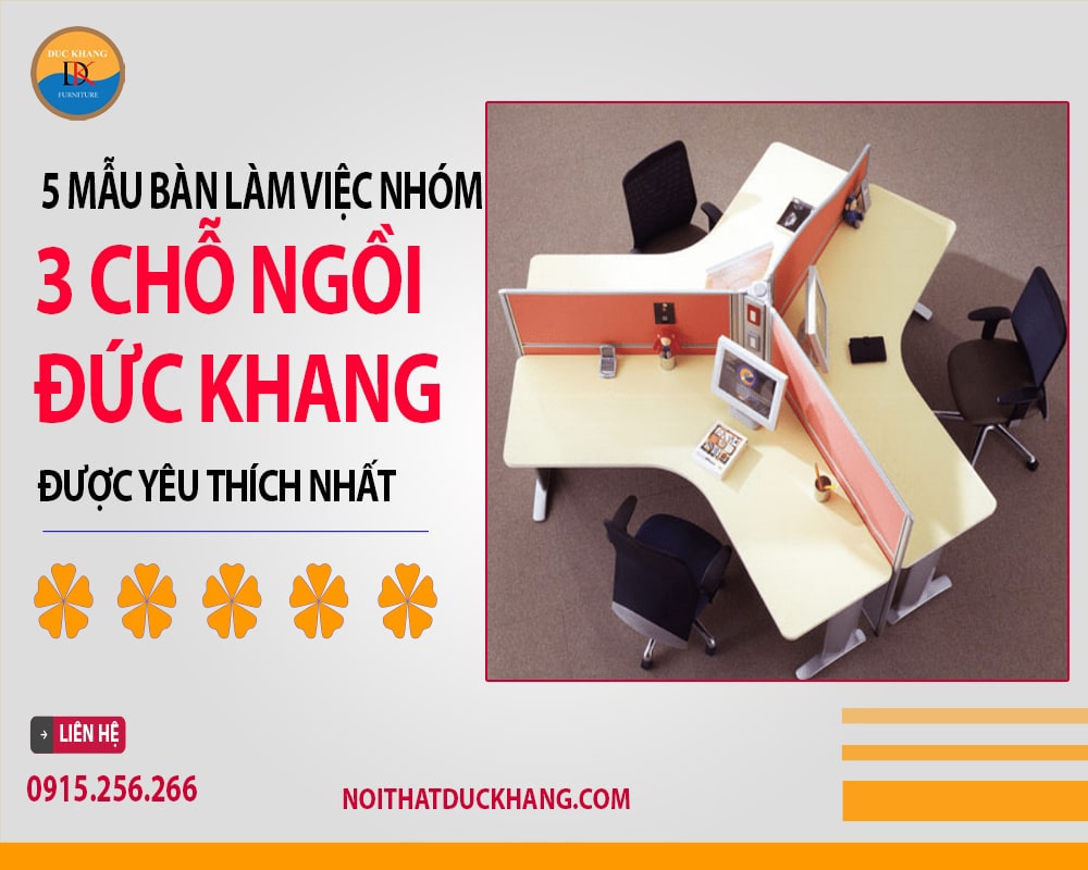 Top 5 bàn làm việc nhóm 3 chỗ DKF được yêu thích nhất 2025