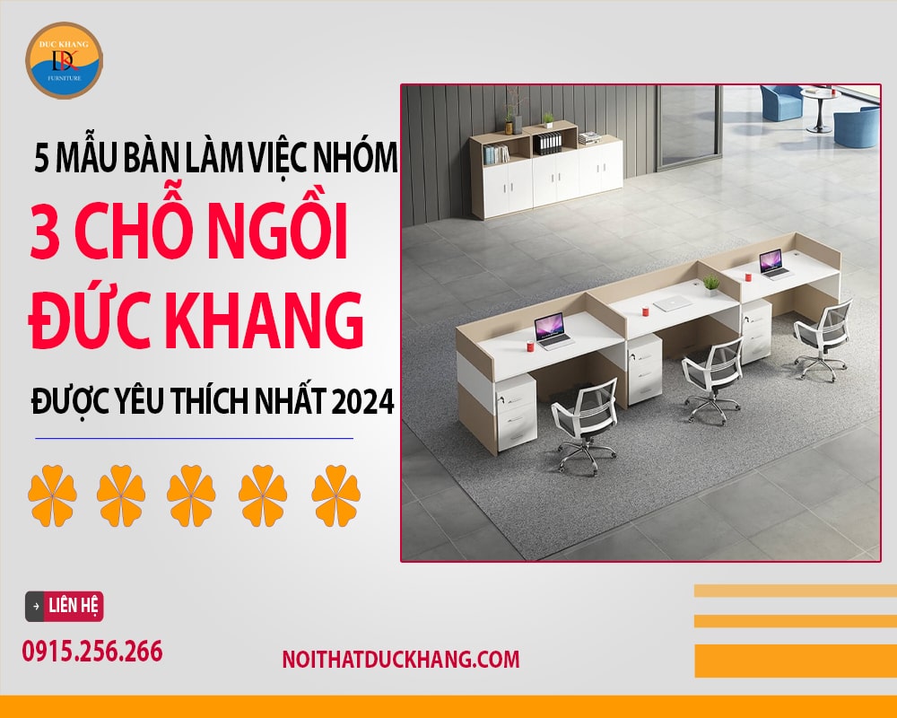 Top 5 bàn làm việc nhóm 3 chỗ DKF được yêu thích nhất 2024