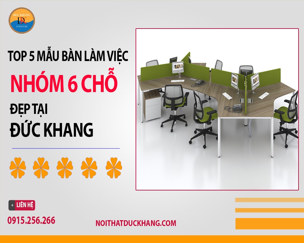 Top 5 mẫu bàn làm việc nhóm 6 chỗ ngồi đẹp tại Đức Khang