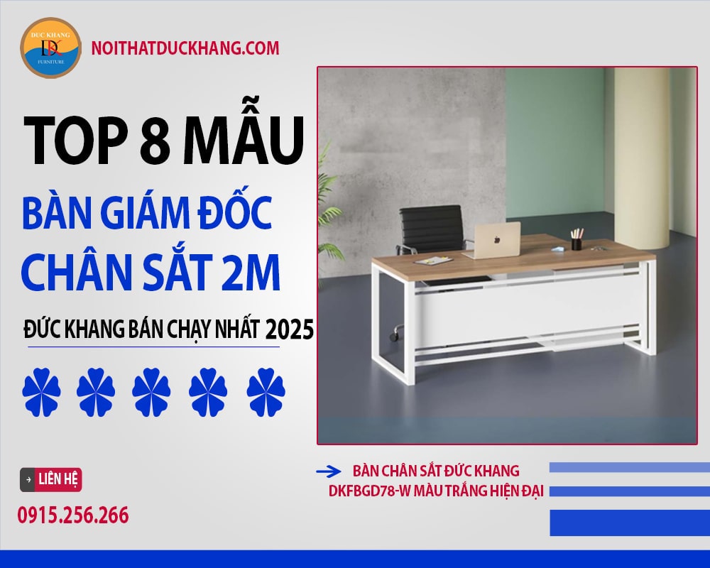 Top 8 mẫu bàn giám đốc chân sắt 2m Đức Khang bán chạy 2025