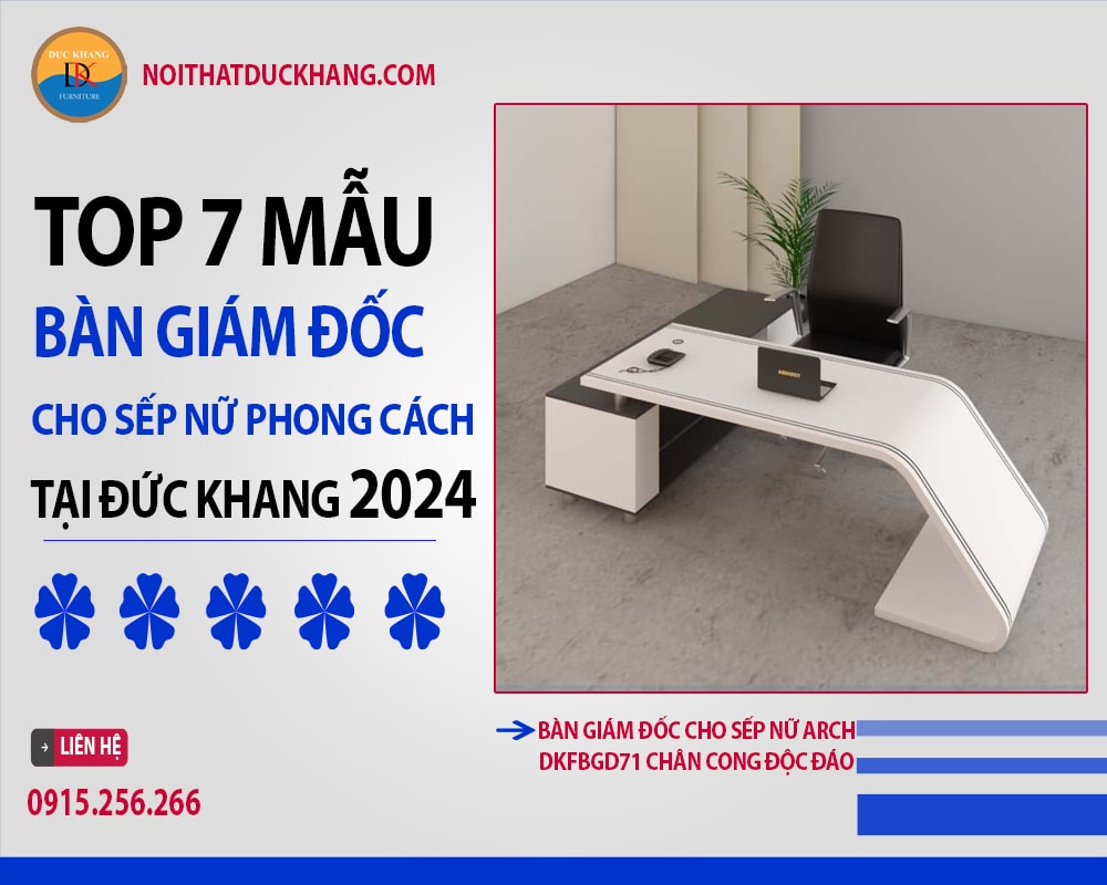 Bàn giám đốc cho sếp nữ Arch DKFBGD71 chân cong độc đáo