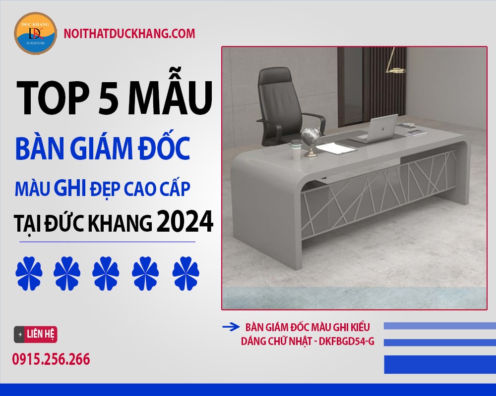 Bàn giám đốc màu ghi kiểu dáng chữ nhật - DKFBGD54-G