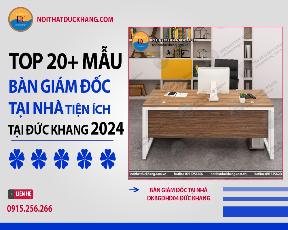 Bàn giám đốc tại nhà DKBGDHD04 Đức Khang