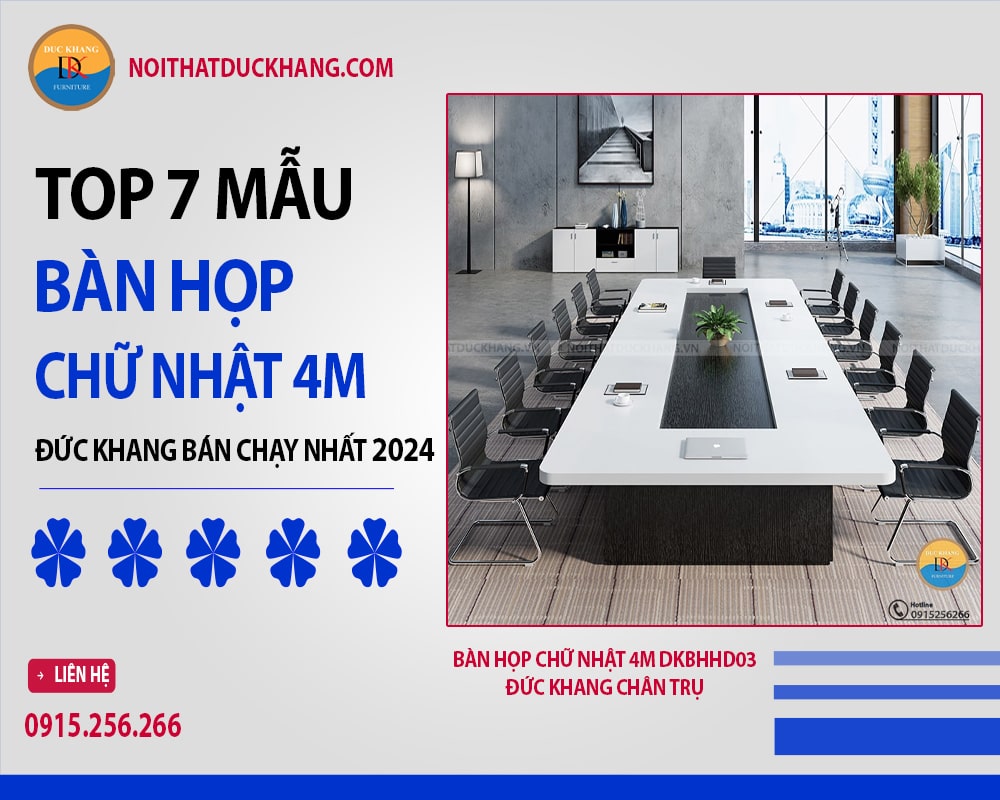 Top 7 mẫu bàn họp chữ nhật 4m Đức Khang bán chạy nhất 2024