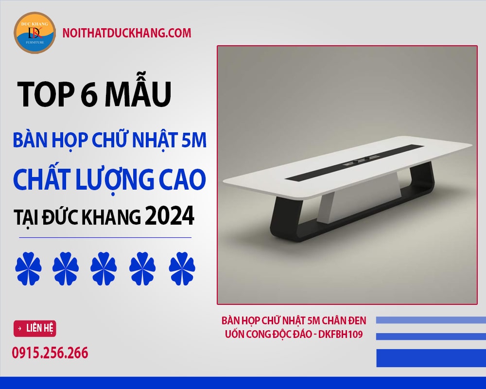 Bàn họp chữ nhật 5m chân đen uốn cong độc đáo - DKFBH109