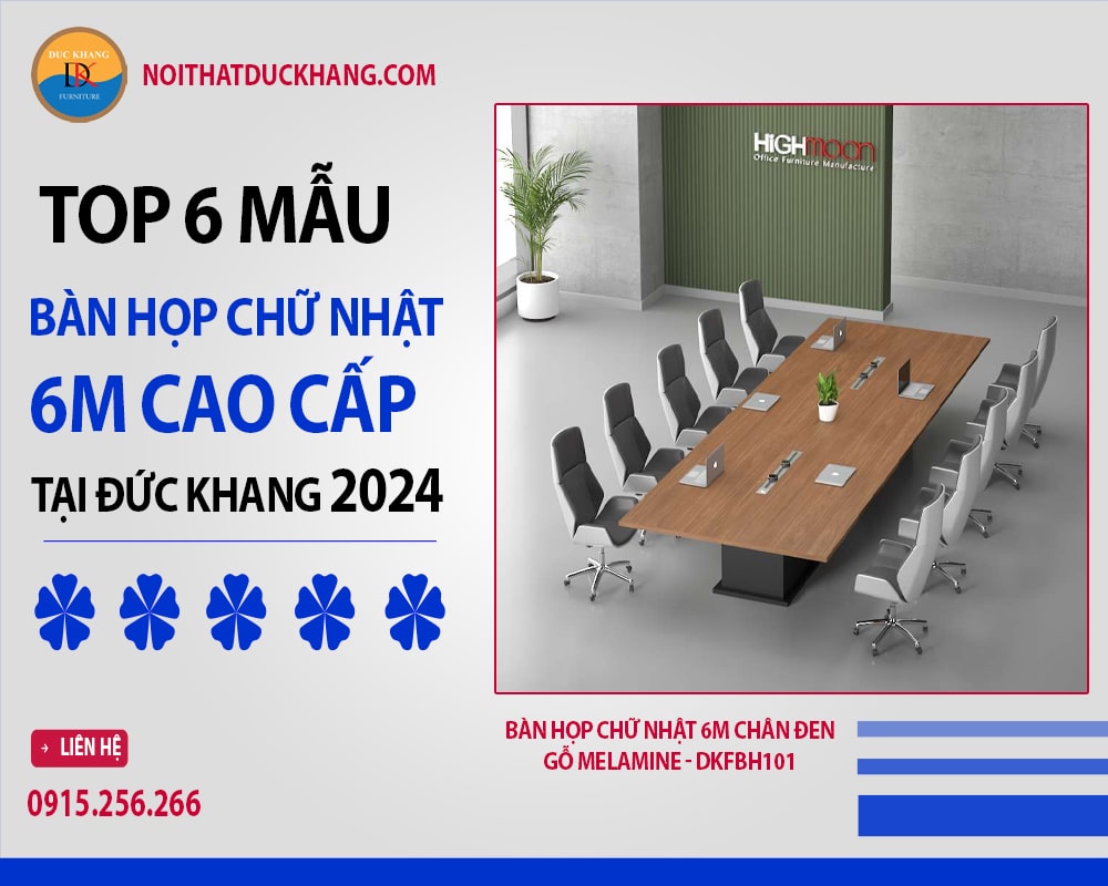 Top 6 mẫu bàn họp chữ nhật 6m cao cấp tại Đức Khang 2024