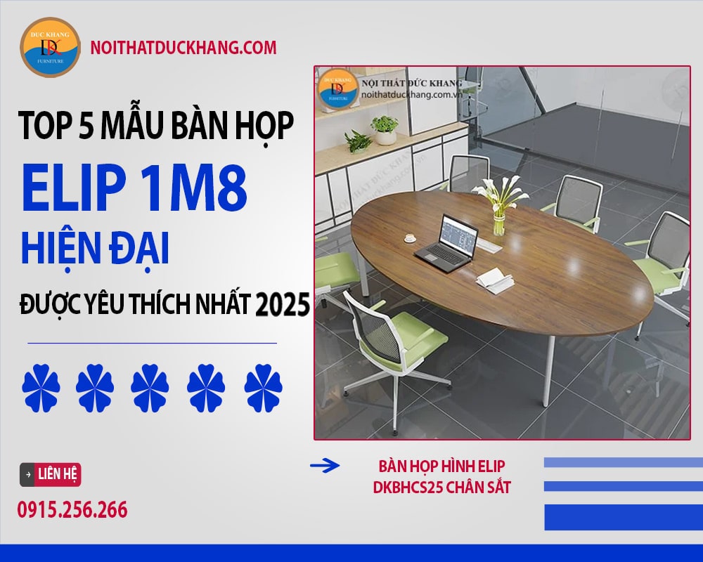 Top 5 mẫu bàn họp elip 1m8 hiện đại được yêu thích nhất 2025 Top 5 mẫu bàn họp elip 1m8 hiện đại được yêu thích nhất 2025