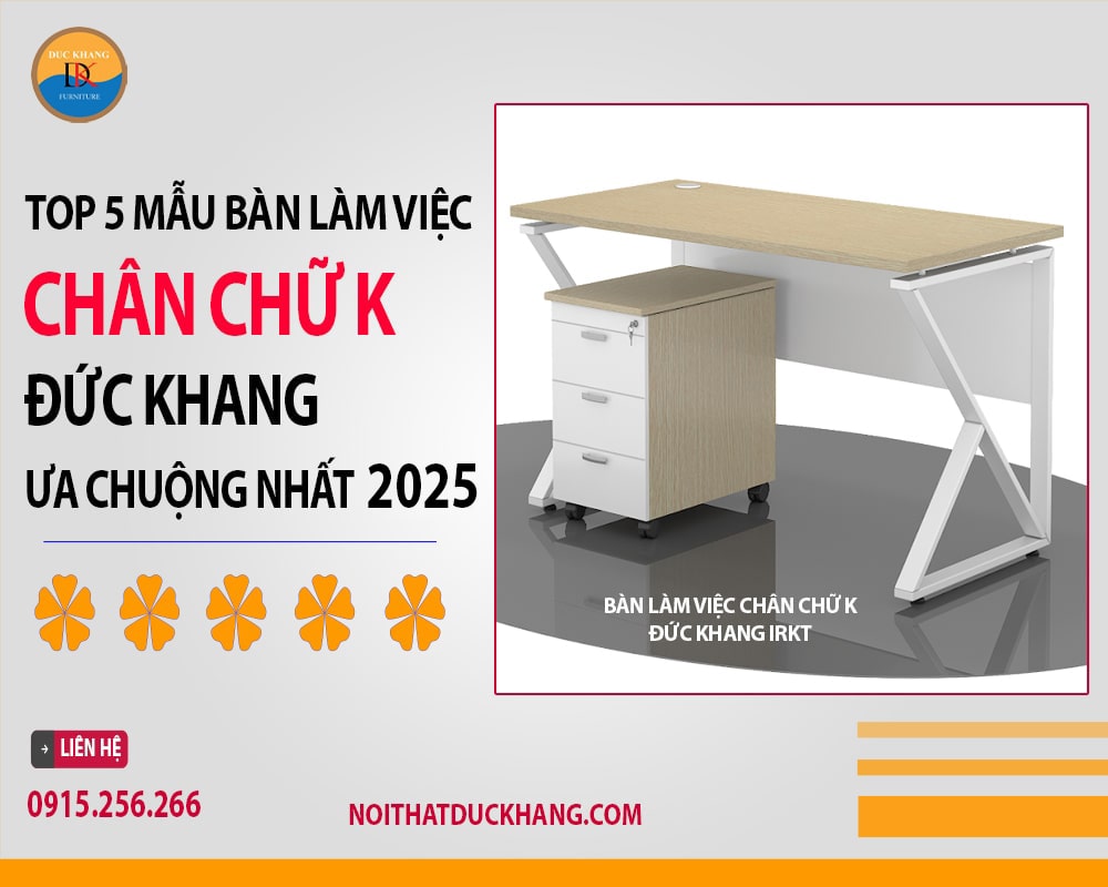 Bàn làm việc chân chữ K Đức Khang IRKT