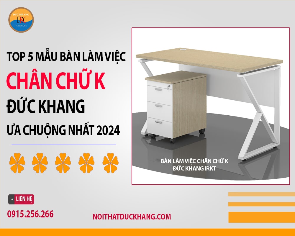 Bàn làm việc chân chữ K Đức Khang IRKT