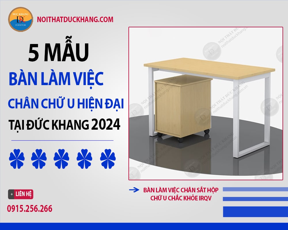 Bàn làm việc chân sắt hộp chữ U chắc khỏe IRQV