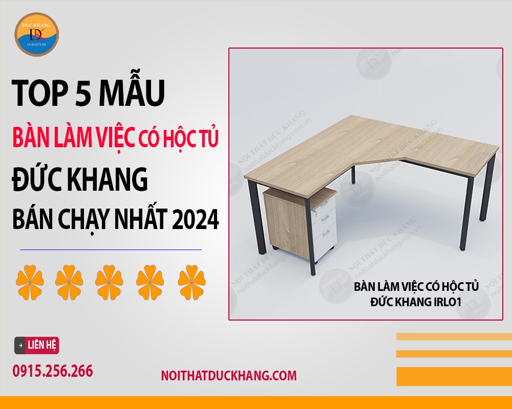 Bàn làm việc có hộc tủ Đức Khang IRLO1