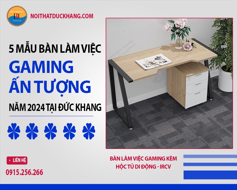 Bàn làm việc gaming kèm hộc tủ di động - IRCV