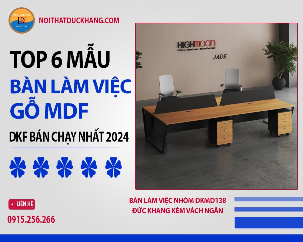 Top 6 mẫu bàn làm việc gỗ MDF Đức Khang bán chạy nhất 2024