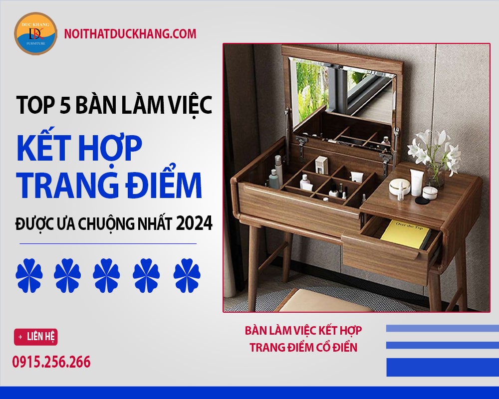 Bàn làm việc kết hợp trang điểm cổ điển