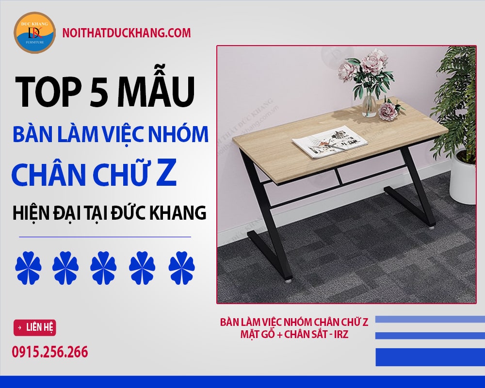 Bàn làm việc nhóm chân chữ Z mặt gỗ + chân sắt - IRZ
