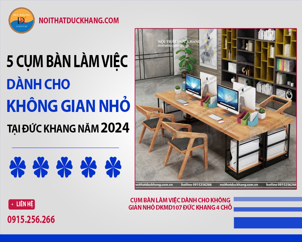 Cụm bàn làm việc dành cho không gian nhỏ DKMD107 Đức Khang 4 chỗ