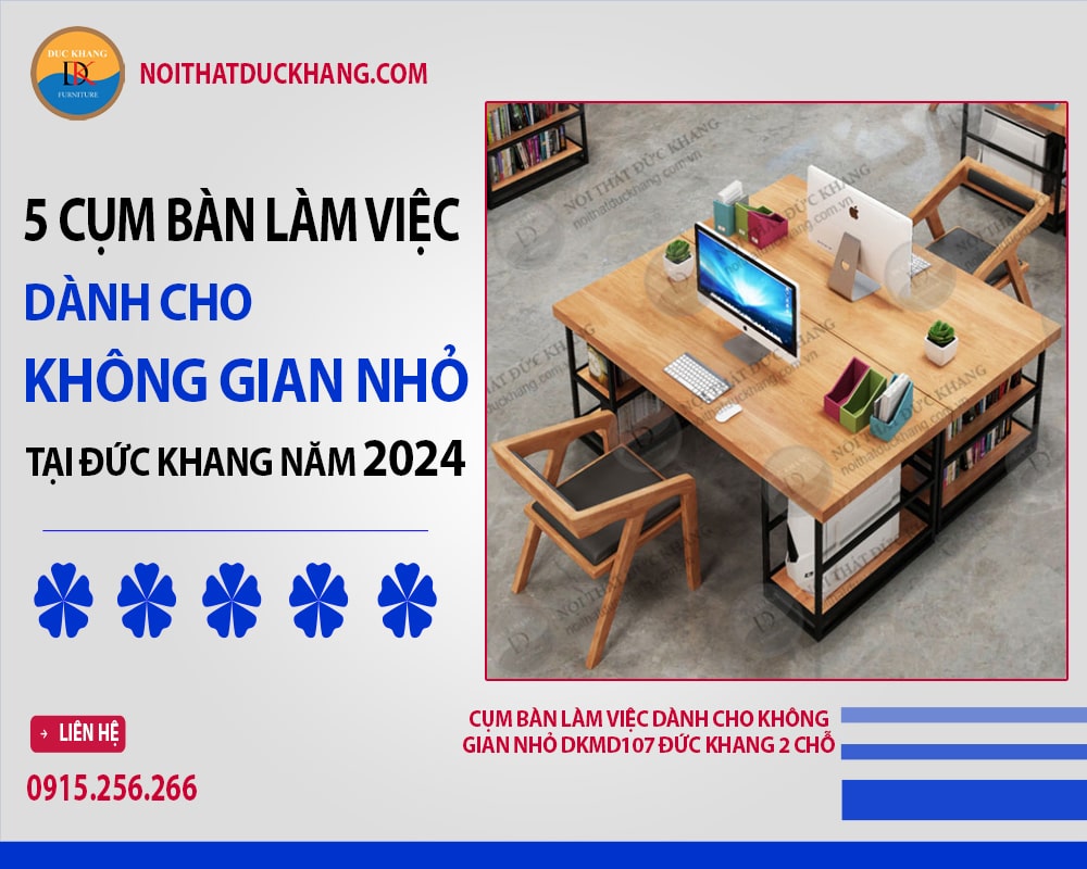 Cụm bàn làm việc dành cho không gian nhỏ DKMD107 Đức Khang 4 chỗ