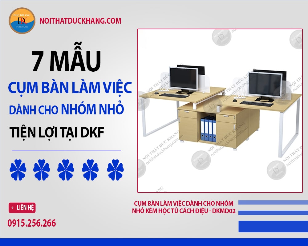 Cụm bàn làm việc dành cho nhóm nhỏ kèm hộc tủ cách điệu - DKMD02