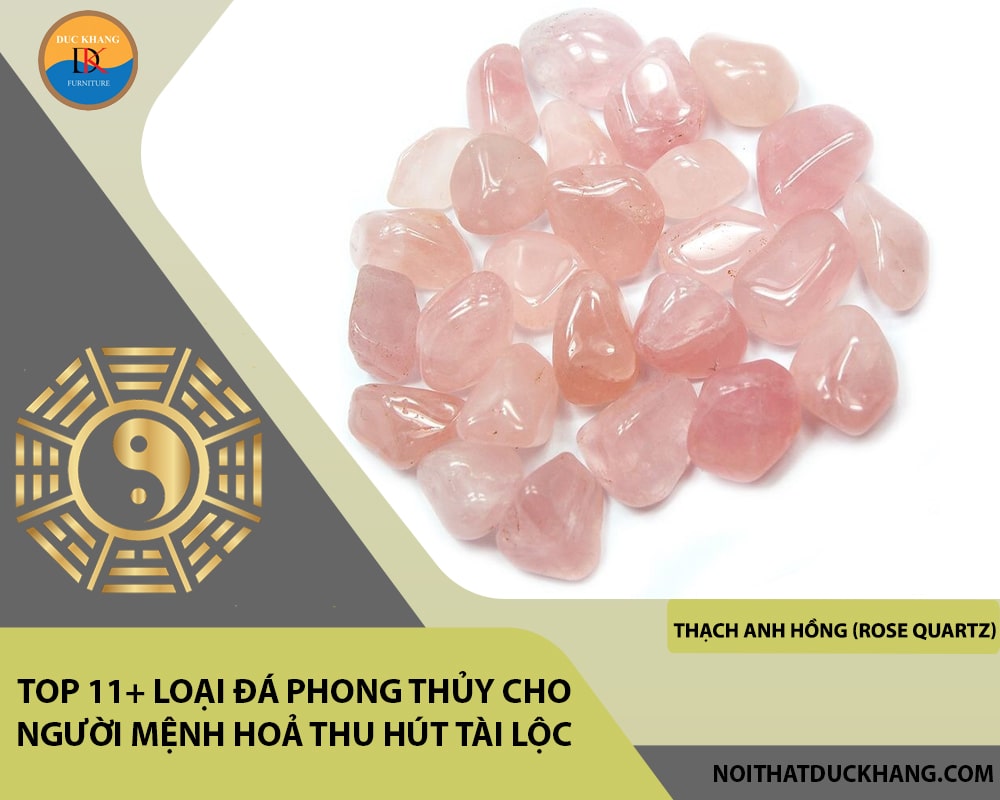 Top 11+ loại đá phong thủy cho người mệnh Hoả hút tài lộc - Thạch anh hồng (Rose Quartz)