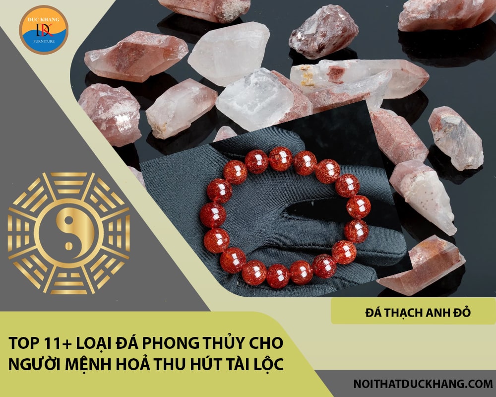 Top 11+ loại đá phong thủy cho người mệnh Hoả hút tài lộc - Đá Thạch anh đỏ