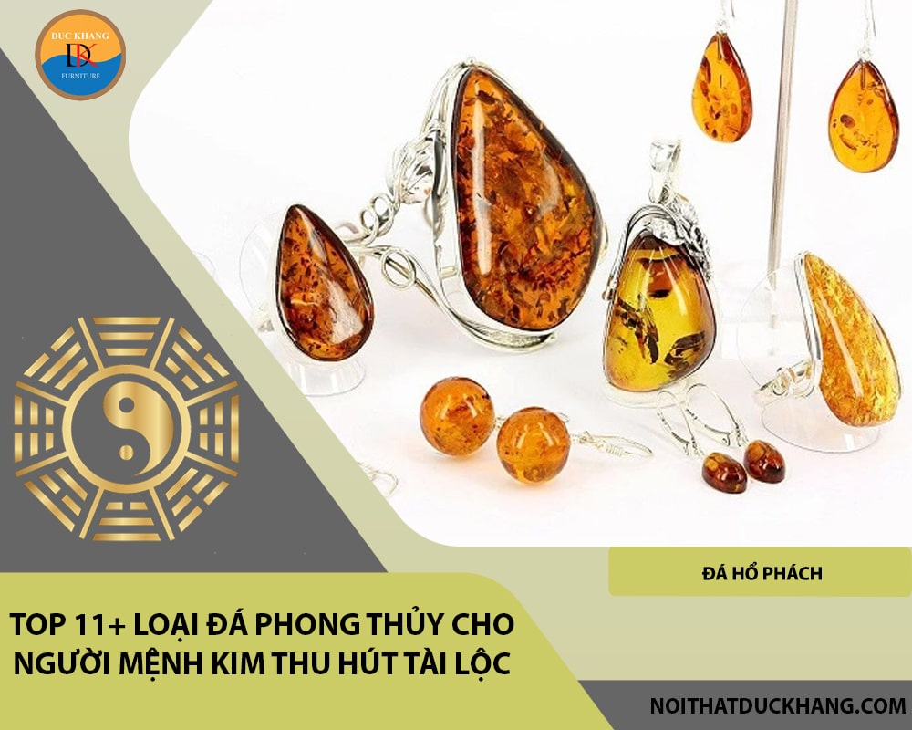 Top 11+ loại đá phong thủy cho người mệnh Kim thu hút tài lộc 