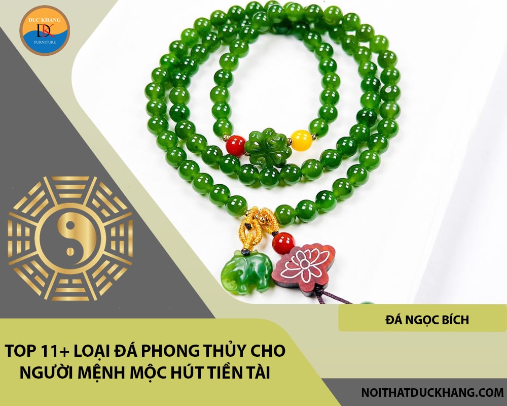 Top 11+ loại đá phong thủy cho người mệnh Mộc hút tiền tài - Đá ngọc bính