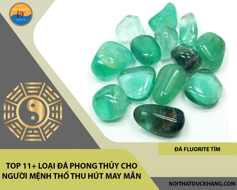 Top 11+ loại đá phong thủy cho người mệnh Thổ thu hút may mắn - Đá Fluorite tím