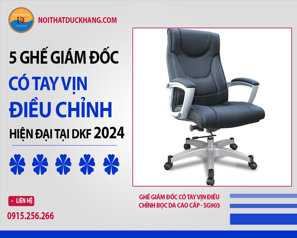 Ghế giám đốc có tay vịn điều chỉnh bọc da cao cấp - SG903