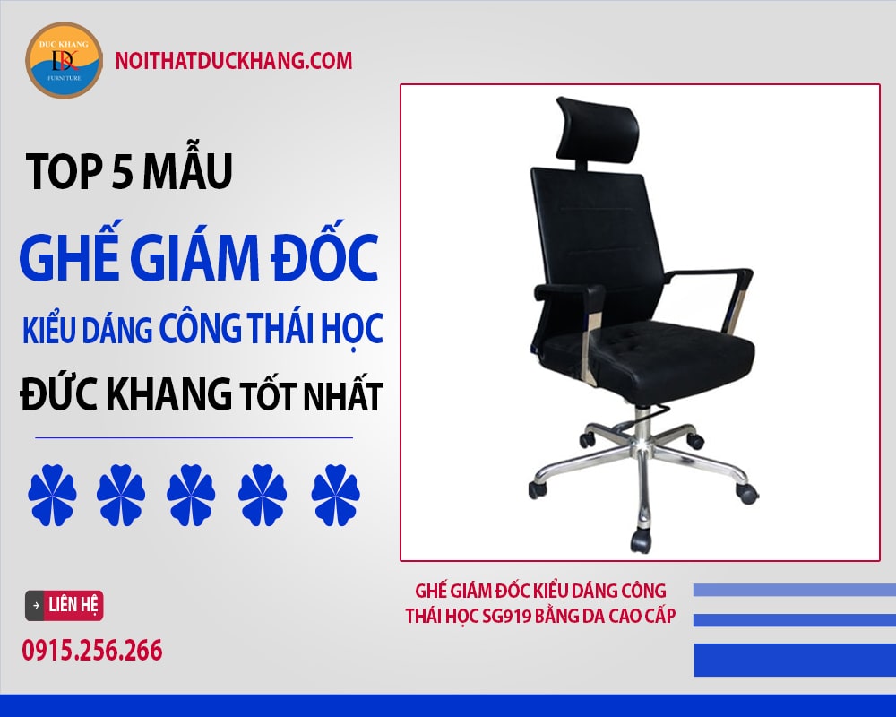 Ghế giám đốc kiểu dáng công thái học SG919 bằng da cao cấp