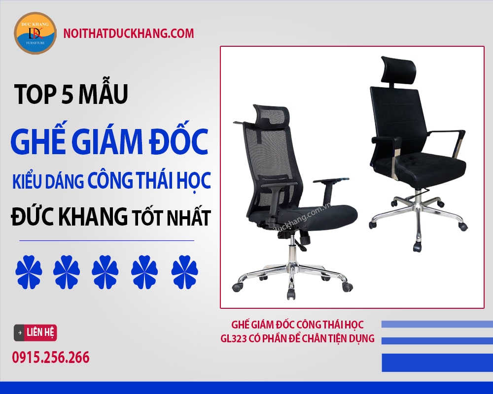 5 ghế giám đốc kiểu dáng công thái học Đức Khang tốt nhất