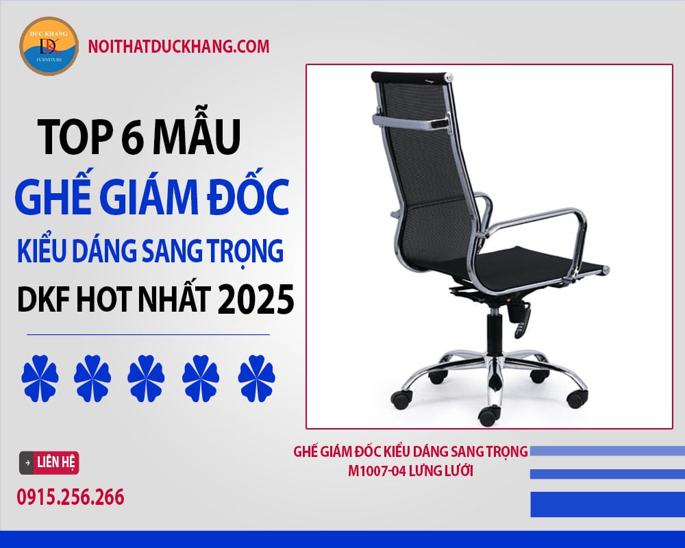 Ghế giám đốc kiểu dáng sang trọng M1007-04 lưng lưới