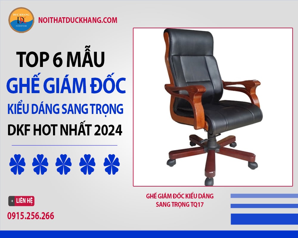 Ghế giám đốc kiểu dáng sang trọng TQ17