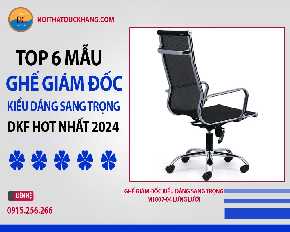 Ghế giám đốc kiểu dáng sang trọng M1007-04 lưng lưới