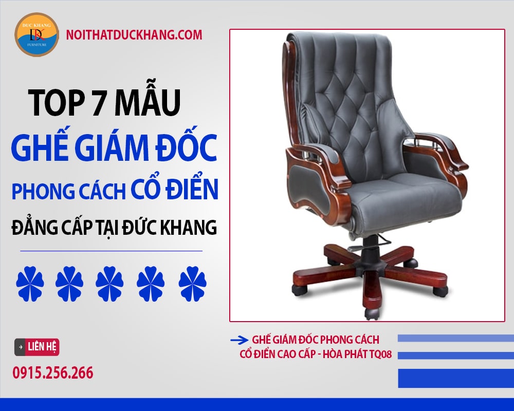 Ghế giám đốc phong cách cổ điển cao cấp - Hòa Phát TQ08