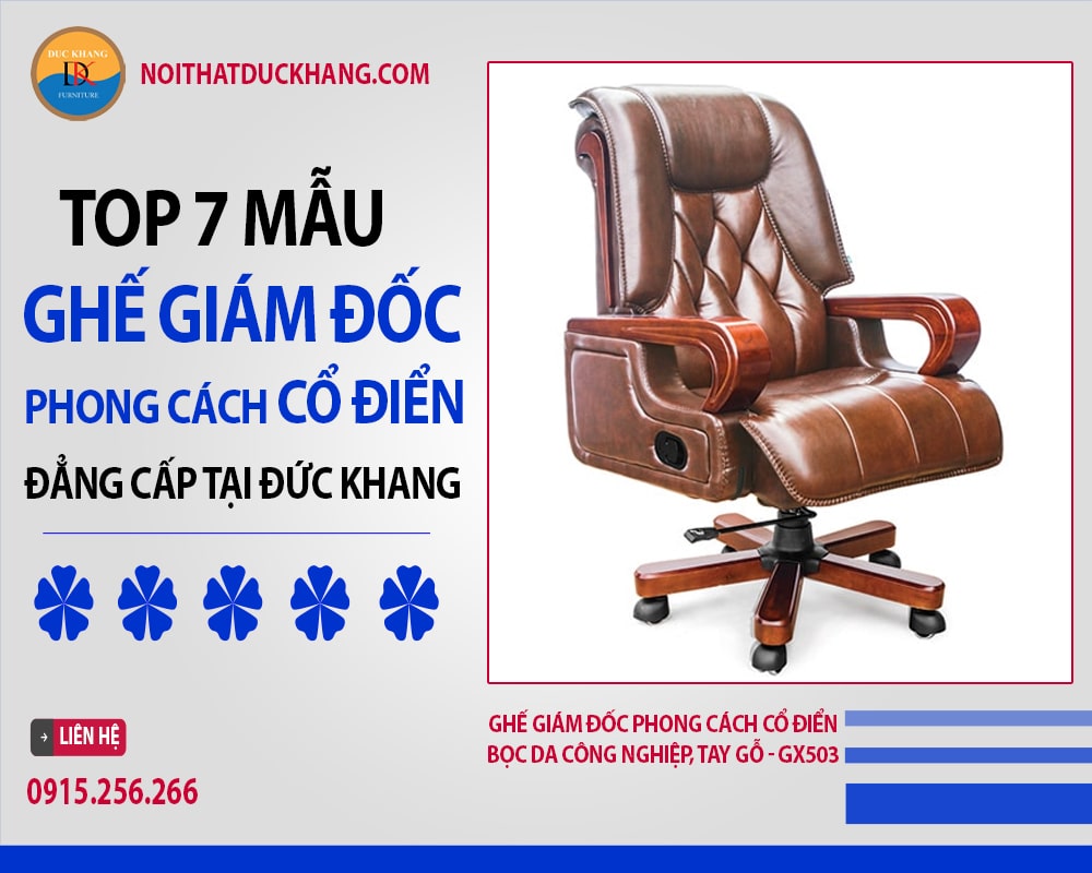 Ghế giám đốc phong cách cổ điển bọc da công nghiệp, tay gỗ - GX503