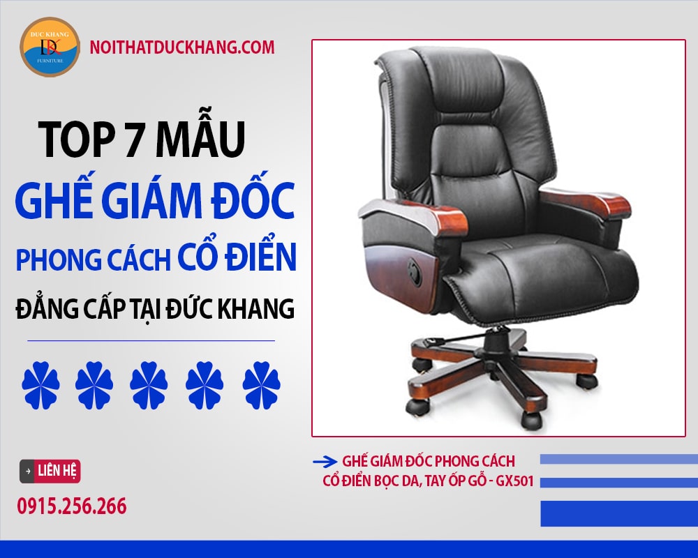 Ghế giám đốc phong cách cổ điển bọc da, tay ốp gỗ - GX501