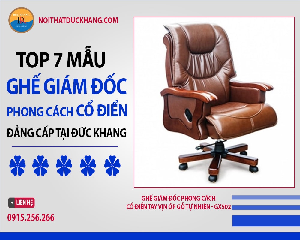 Ghế giám đốc phong cách cổ điển tay vịn ốp gỗ tự nhiên - GX502