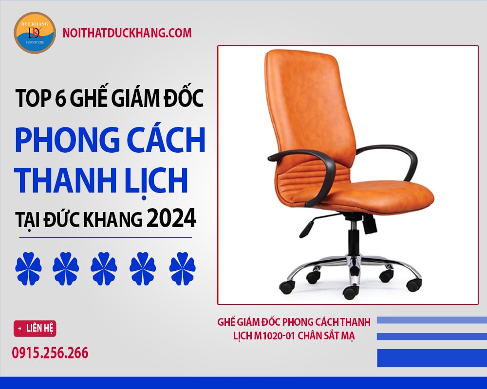 Ghế giám đốc phong cách thanh lịch M1020-01 Đức Khang chân sắt mạ