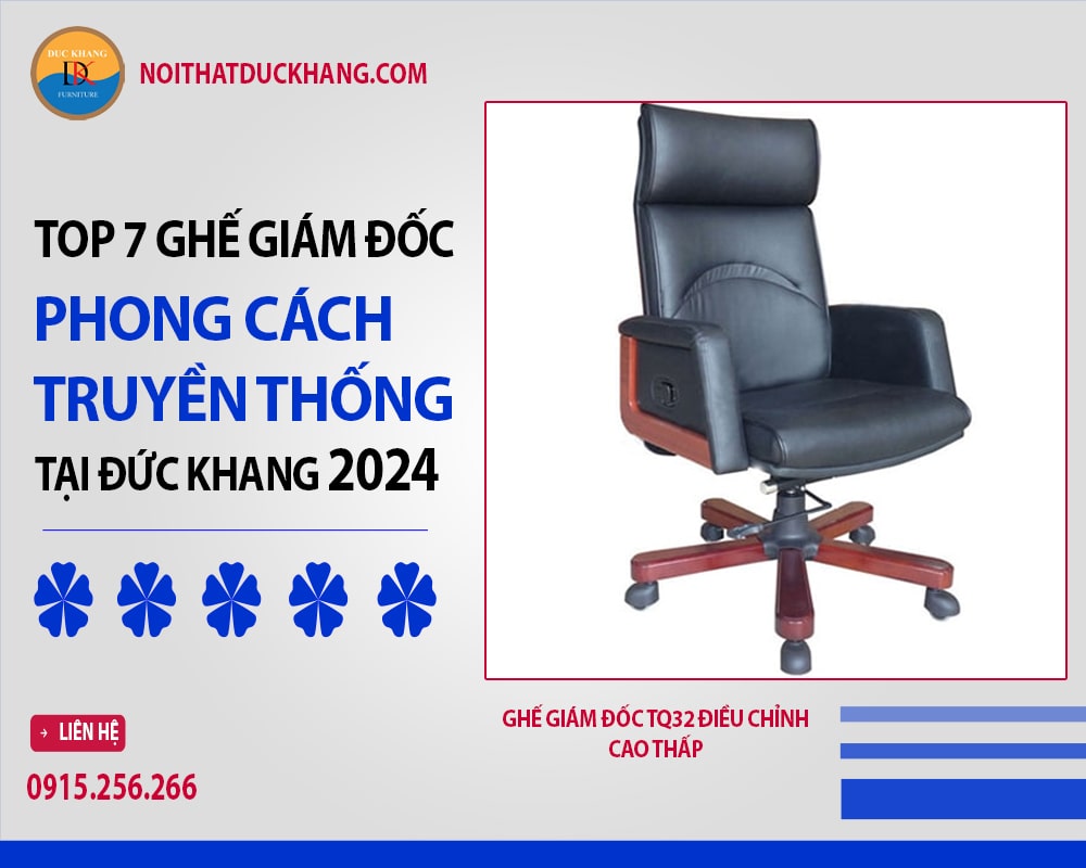 Ghế giám đốc TQ32 điều chỉnh cao thấp