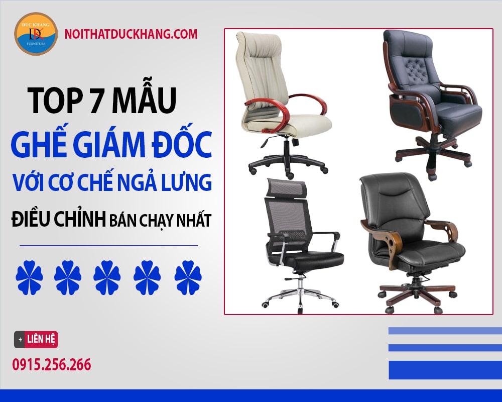 Top 7 ghế giám đốc với cơ chế ngả lưng điều chỉnh bán chạy nhất